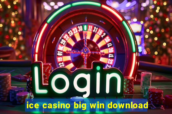 ice casino big win download